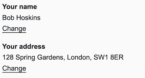 A list showing a name and address. Each item has a change link alongside.